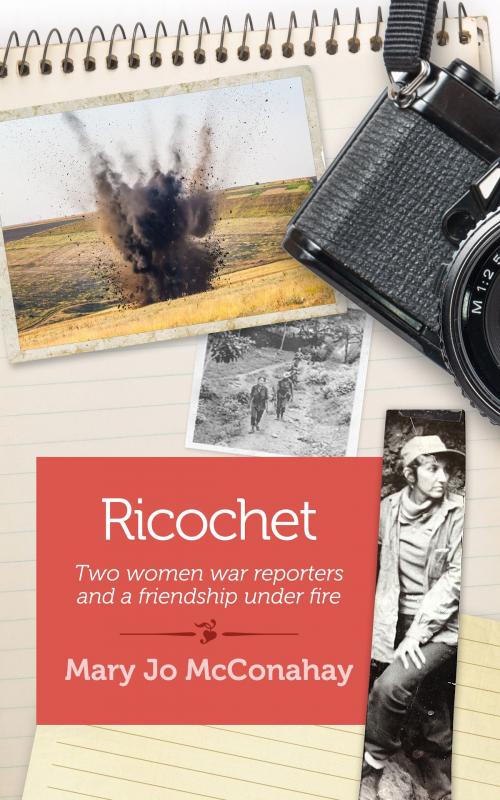Cover of the book Ricochet by Mary Jo McConahay, She Writes Press