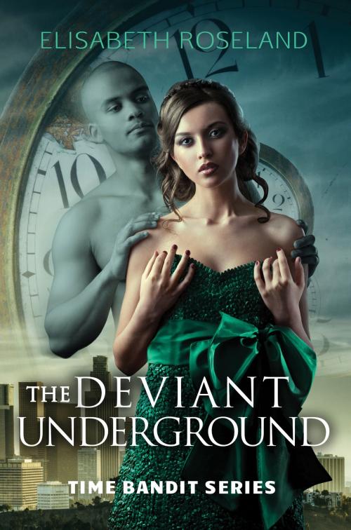 Cover of the book The Deviant Underground by Elisabeth Roseland, Magnificent Mile Publishing