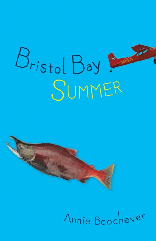 Cover of the book Bristol Bay Summer by Annie Boochever, West Margin Press