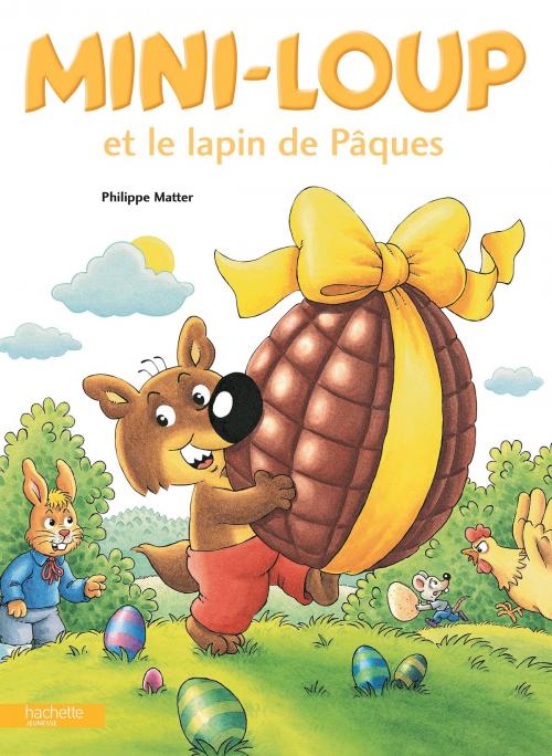 Cover of the book Mini-Loup et le lapin de Pâques by Philippe Matter, Hachette Enfants