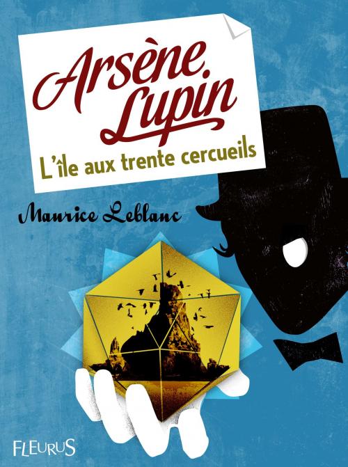Cover of the book Arsène Lupin - L'île aux trente cercueils by Maurice Leblanc, Fleurus