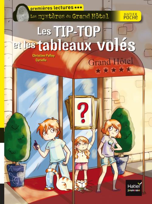 Cover of the book Les TIP-TOP et les tableaux volés by Christine Palluy, Hatier Jeunesse