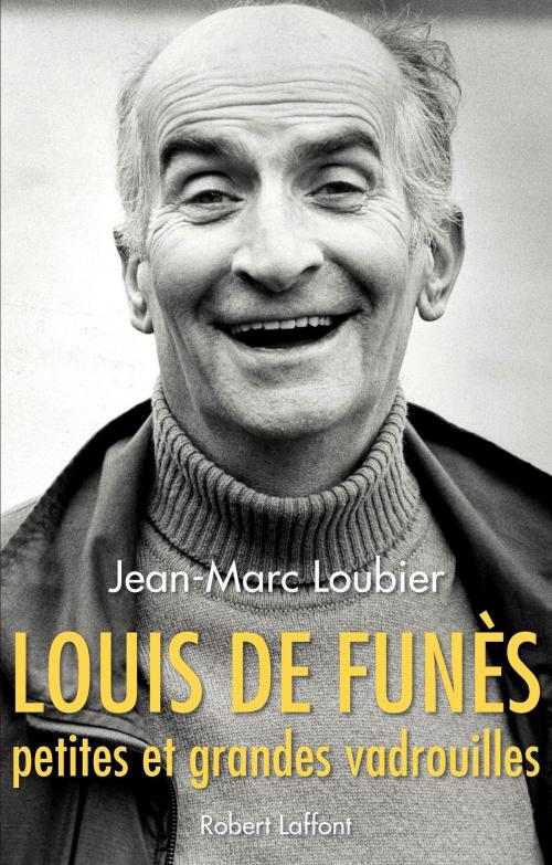 Cover of the book Louis de Funès by Jean-Marc LOUBIER, Groupe Robert Laffont