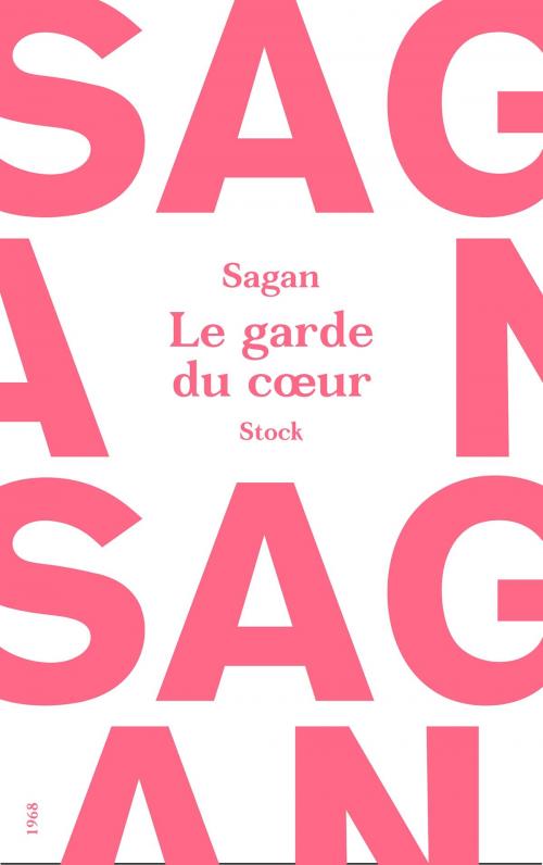 Cover of the book Le garde du coeur by Françoise Sagan, Stock