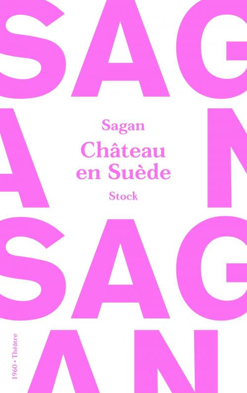 Cover of the book Château en Suède by Françoise Sagan, Stock