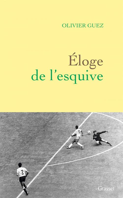 Cover of the book Eloge de l'esquive by Olivier Guez, Grasset