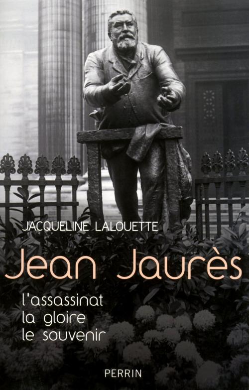 Cover of the book Jean Jaurès by Jacqueline LALOUETTE, Place des éditeurs