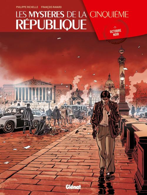 Cover of the book Les Mystères de la 5e République - Tome 02 by Philippe Richelle, François Ravard, Glénat BD
