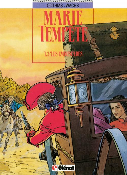 Cover of the book Marie-tempête - Tome 03 by Patrick Cothias, Pierre Wachs, Glénat BD
