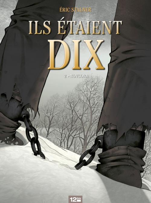 Cover of the book Ils étaient dix - Tome 02 by Éric Stalner, Glénat BD