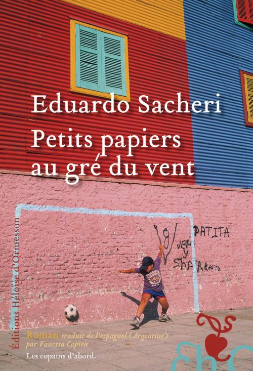 Cover of the book Petits papiers au gré du vent by Eduardo Sacheri, Héloïse d'Ormesson