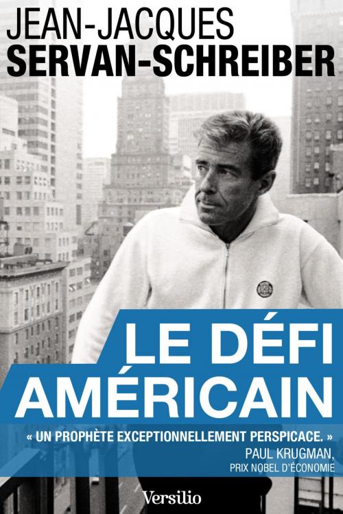 Cover of the book Le défi américain by Jean-jacques Servan-schreiber, Paul r. Krugman, Versilio