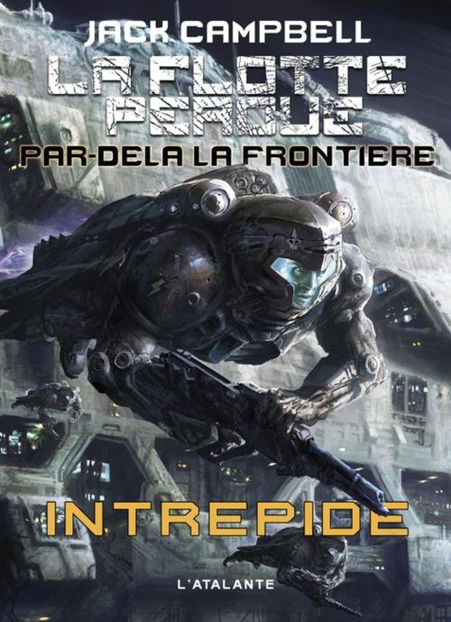 Cover of the book Intrépide by Jack Campbell, L'Atalante