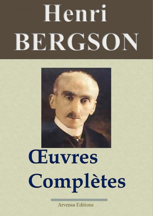 Cover of the book Bergson : Oeuvres complètes – 14 titres by Henri Bergson, Arvensa Editions