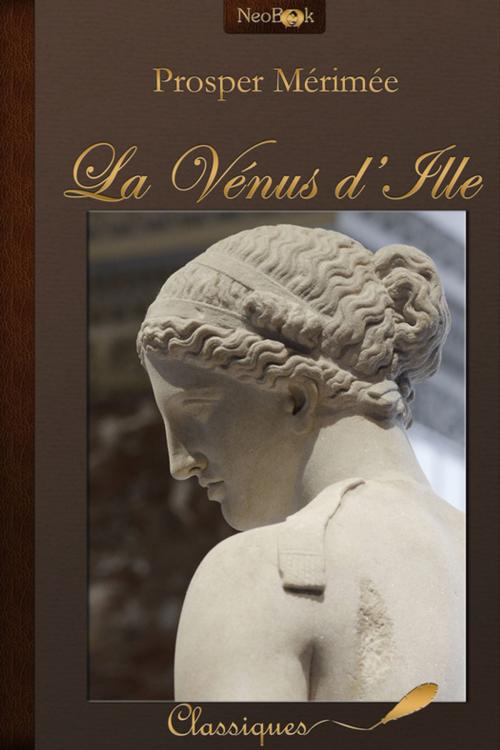 Cover of the book La Vénus d'Ille by Prosper Mérimée, NeoBook