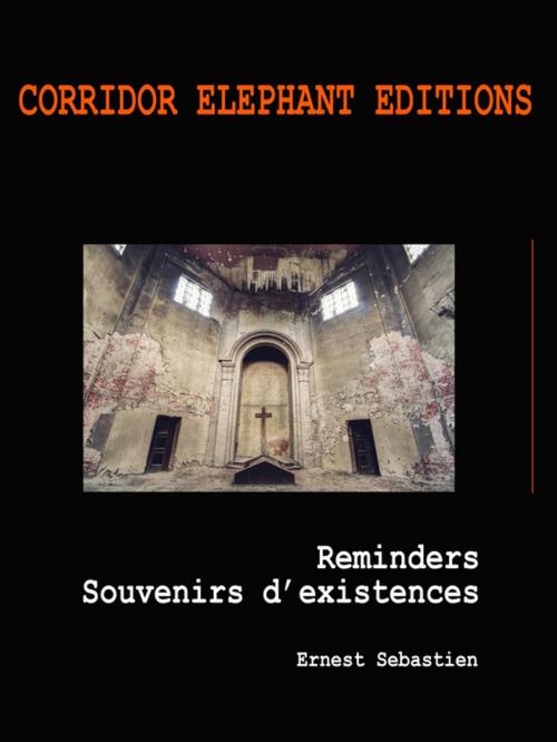 Cover of the book Reminders, souvenirs d'existences by Ernest Sebastien, Corridor Elephant