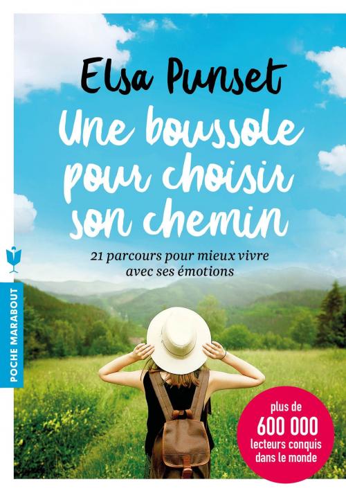 Cover of the book Une boussole pour choisir son chemin by Elsa Punset, Marabout