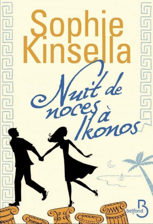 Cover of the book Nuit de noces à Ikonos by Sophie KINSELLA, Place des éditeurs