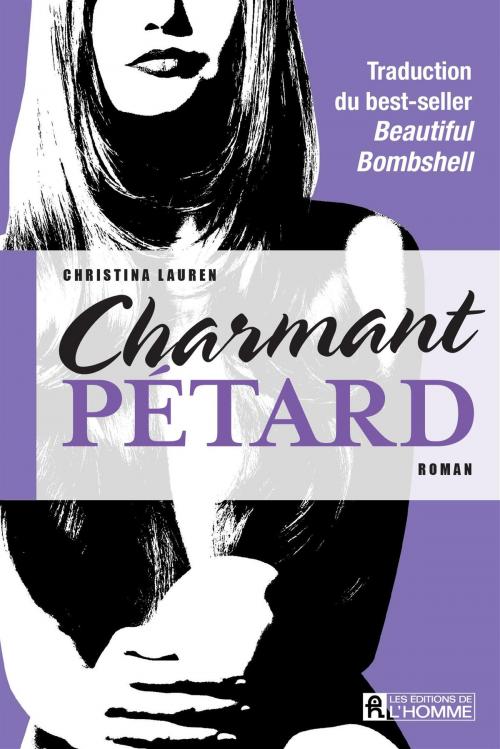 Cover of the book Charmant pétard by Christina Lauren, Les Éditions de l’Homme
