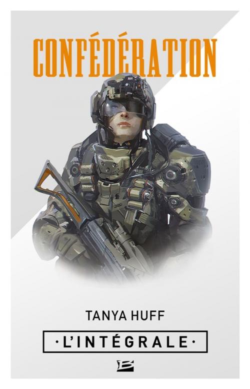 Cover of the book Confédération - L'Intégrale by Tanya Huff, Bragelonne