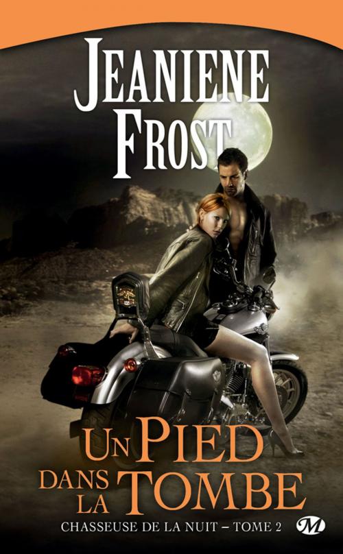 Cover of the book Un pied dans la tombe by Jeaniene Frost, Milady