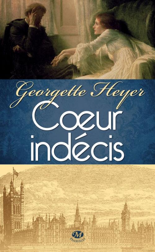 Cover of the book Coeur indécis by Georgette Heyer, Milady