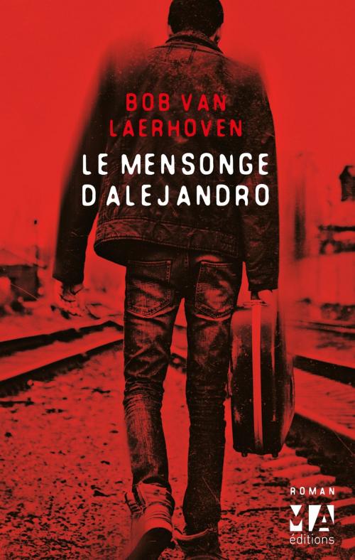 Cover of the book Le Mensonge d'Alejandro by Bob Van Laerhoven, Editions Toucan