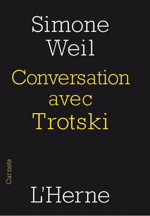 Cover of the book Conversation avec Trotski by Simone Weil, Editions de  L'Herne