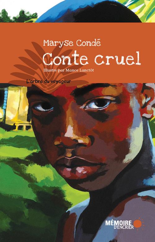 Cover of the book Conte cruel by Maryse Condé, Mémoire d'encrier