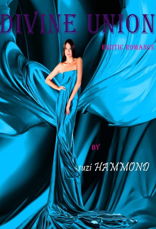 Cover of the book Divine Union by Suzi Hammond, Osmora Inc.