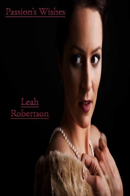 Cover of the book Passion’s Wishes by Leah Robertson, Deltrionne Books