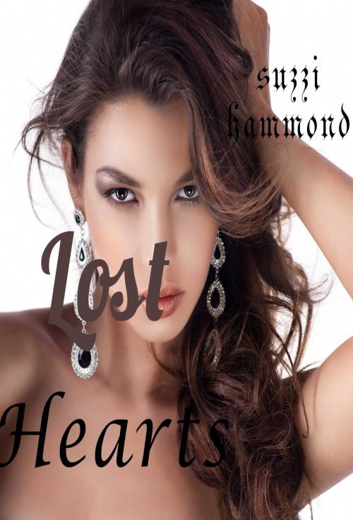 Cover of the book LOST HEARTS by Suzzi Hammond, Osmora Inc.