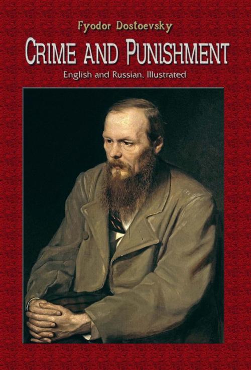 Cover of the book Crime and Punishment by Fyodor Dostoyevsky, Osmora Inc.