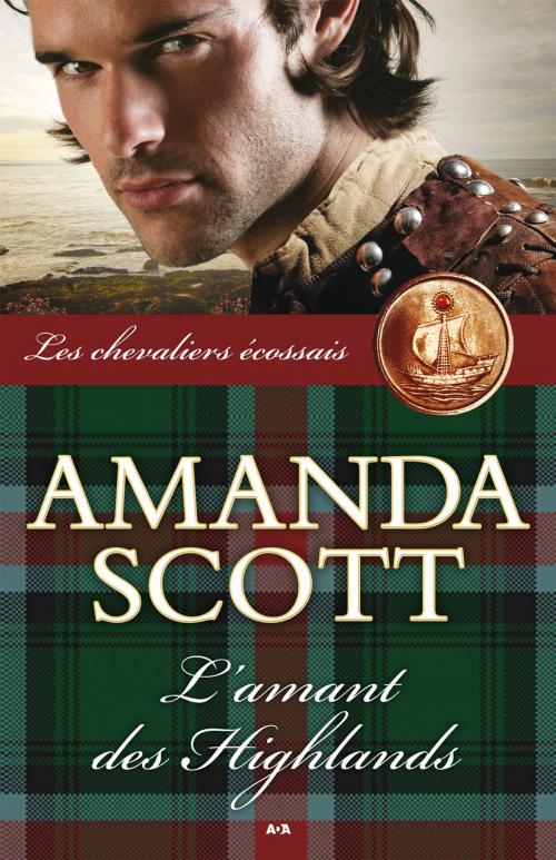 Cover of the book L’amant des Highlands by Amanda Scott, Éditions AdA