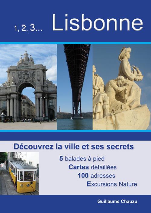 Cover of the book 1,2,3 Lisbonne by Guillaume Chauzu, Guillaume Chauzu