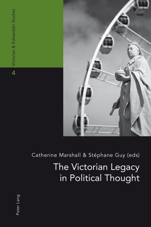 Cover of the book The Victorian Legacy in Political Thought by , Peter Lang