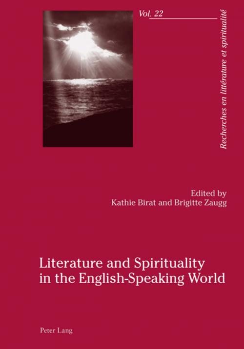 Cover of the book Literature and Spirituality in the English-Speaking World by , Peter Lang