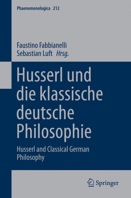 Cover of the book Husserl und die klassische deutsche Philosophie by , Springer International Publishing