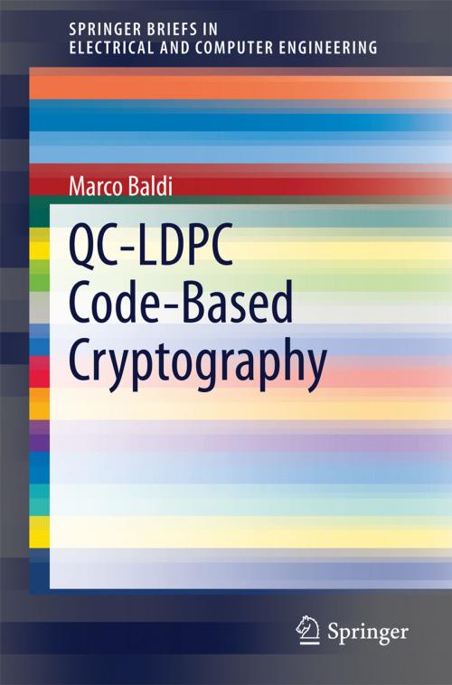 Cover of the book QC-LDPC Code-Based Cryptography by Marco Baldi, Springer International Publishing