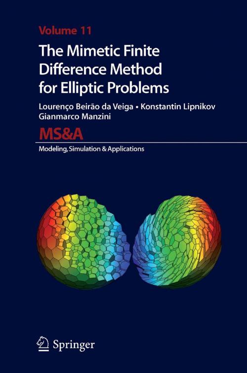 Cover of the book The Mimetic Finite Difference Method for Elliptic Problems by Lourenco Beirao da Veiga, Konstantin Lipnikov, Gianmarco Manzini, Springer International Publishing
