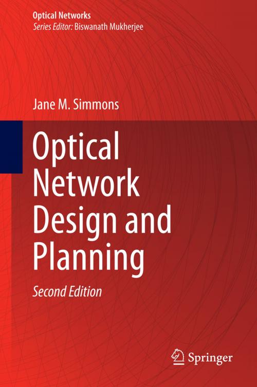 Cover of the book Optical Network Design and Planning by Jane M. Simmons, Springer International Publishing