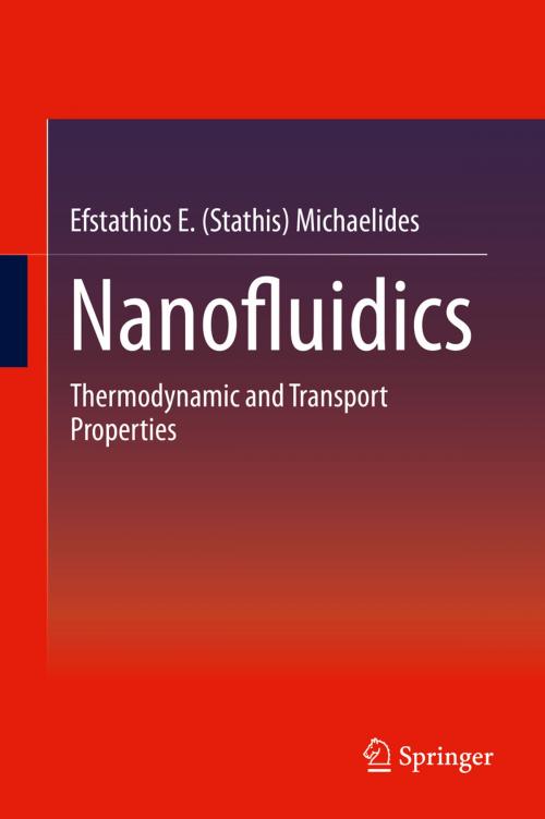 Cover of the book Nanofluidics by Efstathios E. (Stathis) Michaelides, Springer International Publishing