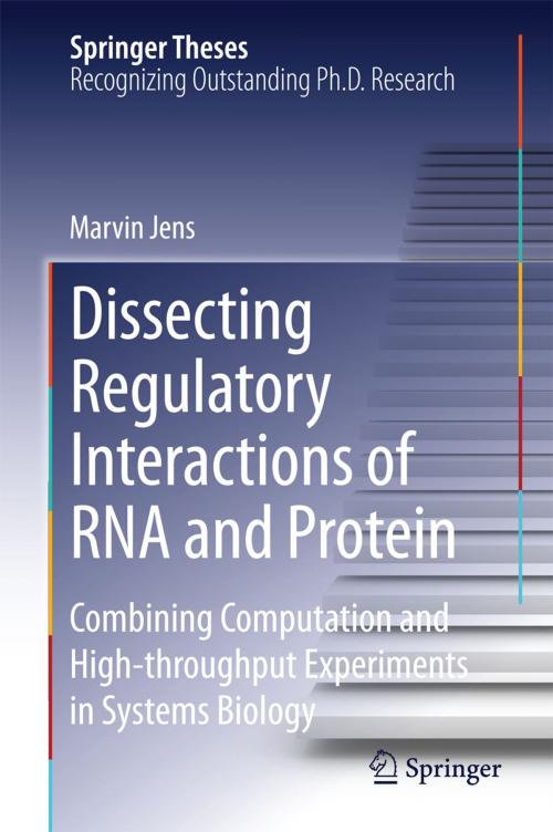 Cover of the book Dissecting Regulatory Interactions of RNA and Protein by Marvin Jens, Springer International Publishing