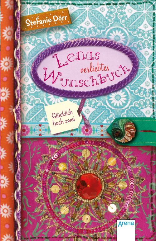 Cover of the book Lenas verliebtes Wunschbuch by Stefanie Dörr, Arena Verlag