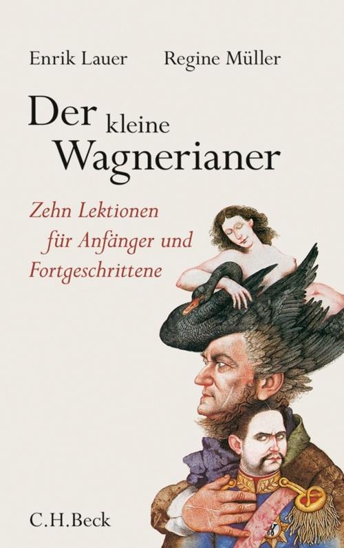 Cover of the book Der kleine Wagnerianer by Enrik Lauer, Regine Müller, C.H.Beck