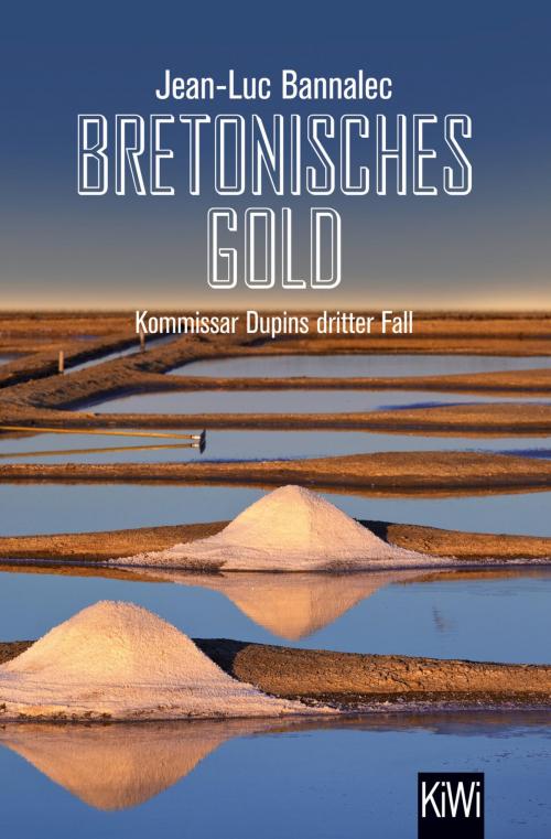 Cover of the book Bretonisches Gold by Jean-Luc Bannalec, Kiepenheuer & Witsch eBook