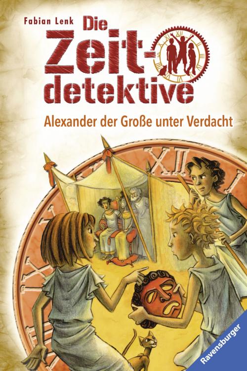 Cover of the book Die Zeitdetektive 17: Alexander der Große unter Verdacht by Fabian Lenk, Ravensburger Buchverlag