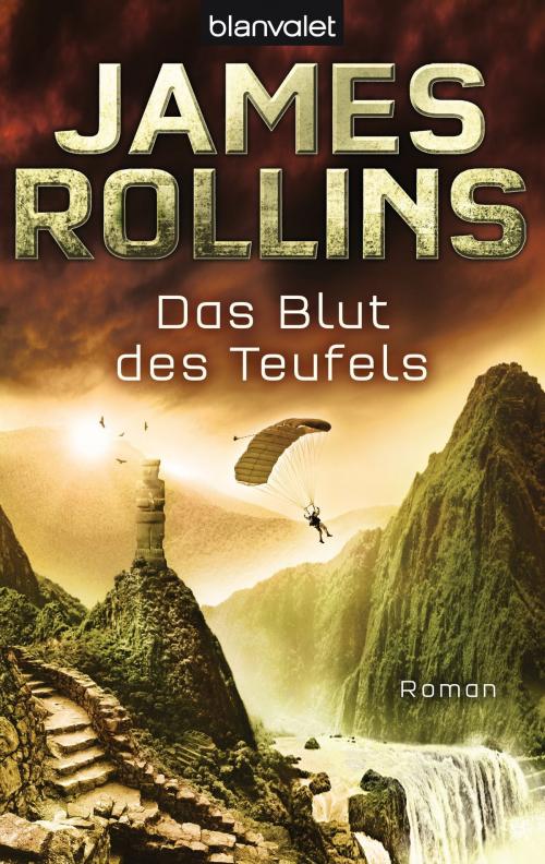 Cover of the book Das Blut des Teufels by James Rollins, Blanvalet Taschenbuch Verlag