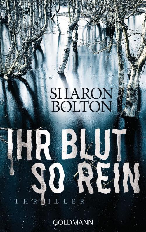 Cover of the book Ihr Blut so rein - Lacey Flint 3 by Sharon Bolton, Manhattan