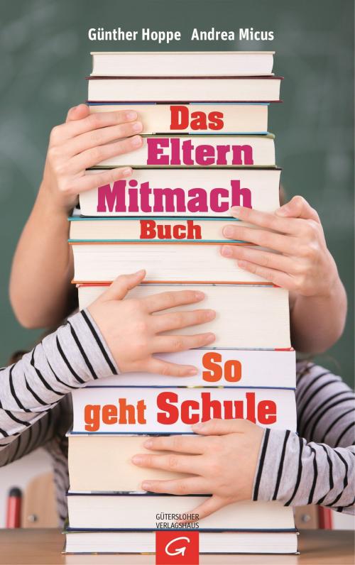 Cover of the book Das Elternmitmachbuch by Andrea Micus, Günther Hoppe, Gütersloher Verlagshaus